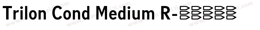 Trilon Cond Medium R字体转换